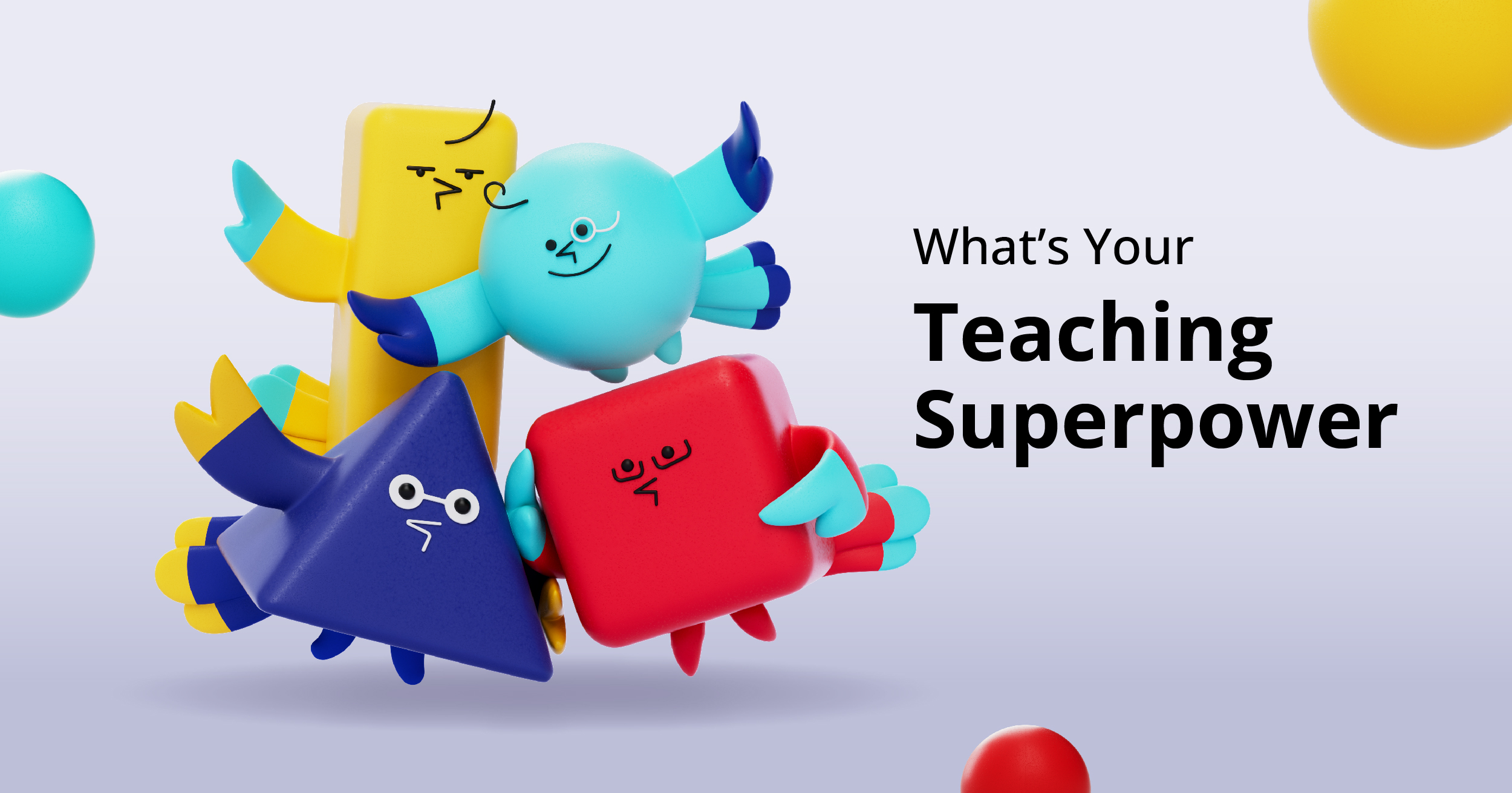 Learning Super Power Discover Your Teaching Superpower!
